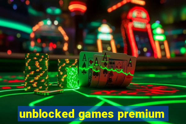 unblocked games premium